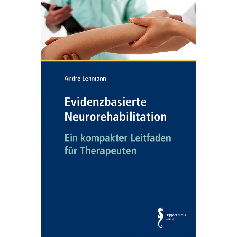 Evidenzbasierte Neurorehabilitation