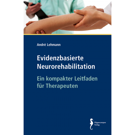 Evidenzbasierte Neurorehabilitation